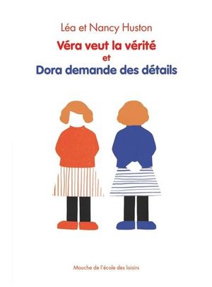 Véra veut la vérité et Dora demande des détails