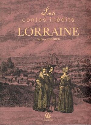 Les Contes inédits de Lorraine