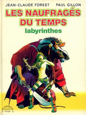 Labyrinthes - Les Naufragés du temps, tome 3