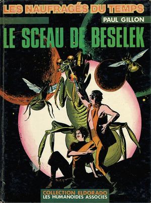Le Sceau de Beselek - Les Naufragés du temps, tome 7