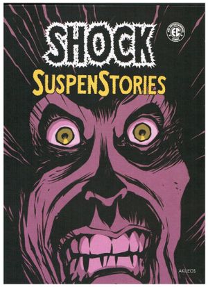 Shock SuspenStories, tome 1