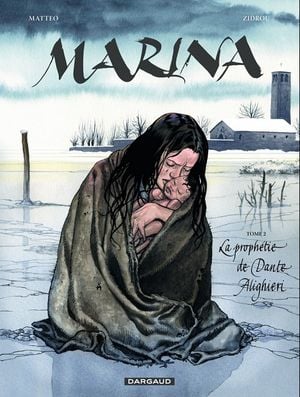 La Prophétie de Dante Alighieri - Marina, tome 2