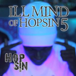 Ill Mind of Hopsin 5 (Single)