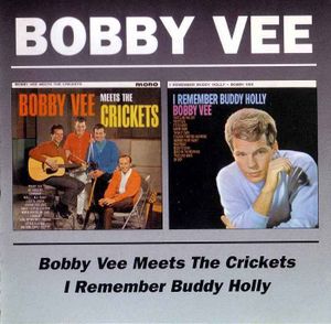 Bobby Vee Meets the Crickets / I Remember Buddy Holly