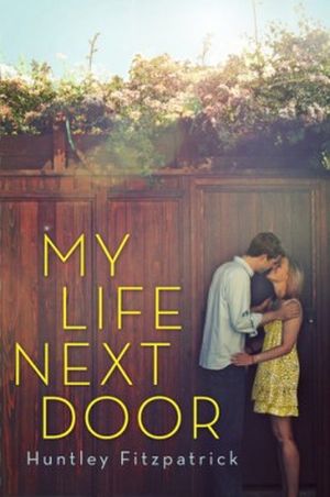 My Life Next Door, tome 1 - My Life Next Door
