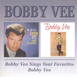 Bobby Vee Sings Your Favorites / Bobby Vee