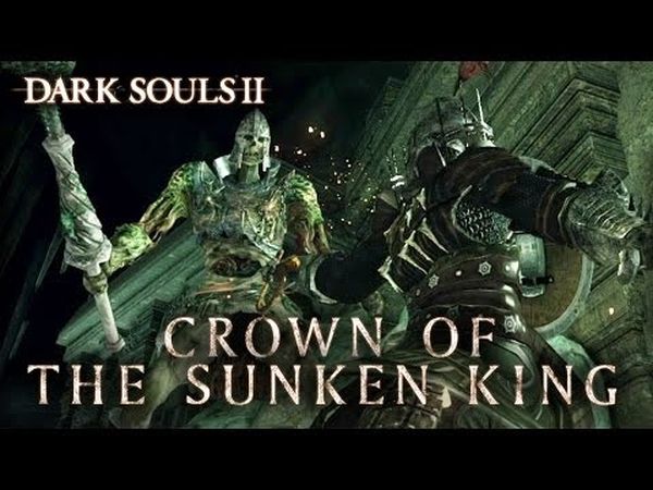 Dark Souls II: Crown of the Sunken King