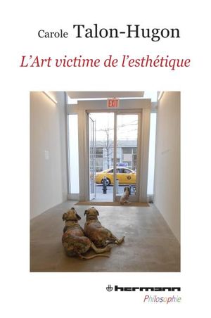 L'Art victime de l'esthétique