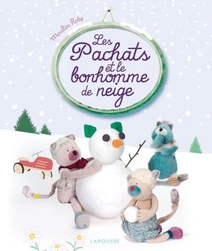 Les pachats et le bonhomme de neige