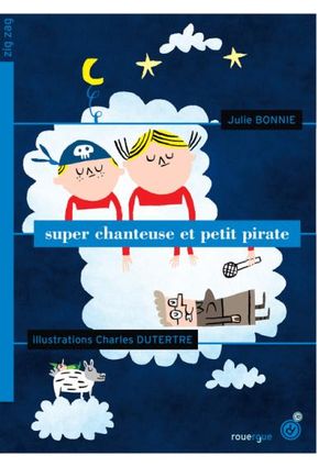 Super chanteuse et petit pirate