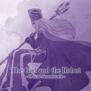 The Girl and the Robot - Official Video Game Soundtrack (OST)