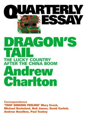 Quarterly Essay 54 Dragon's Tail