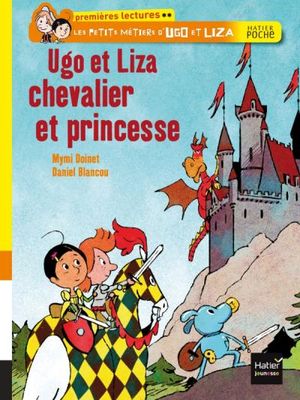 Ugo et Liza chevalier et princesse