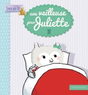 Une veilleuse pour Juliette