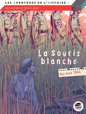 La souris blanche : mai-juin 1944