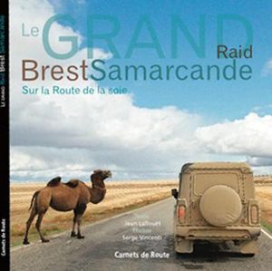 Le grand raid Brest-Samarcande