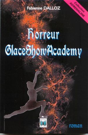 Horreur glace show academy