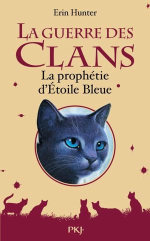 La Prophétie d'Étoile Bleue