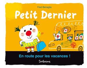 Famille petit dernier : en route pour les vacances !