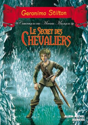 Le secret des chevaliers