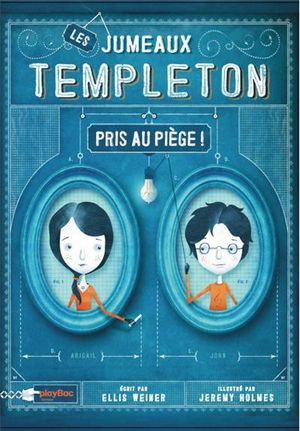 Les jumeaux Templeton pris au piège