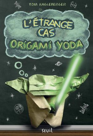 L'étrange cas d'Origami Yoda