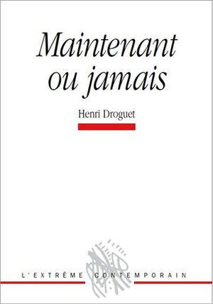 Maintenant ou jamais