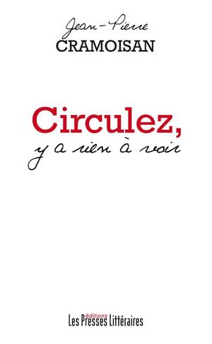 Circulez, y a rien à voir