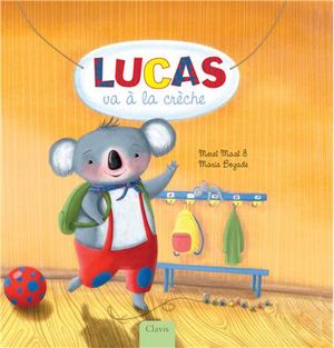 Lucas va à la crèche