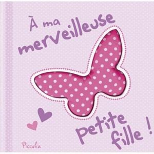 A ma merveilleuse petite fille !