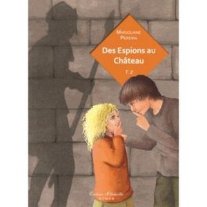 Des espions au château