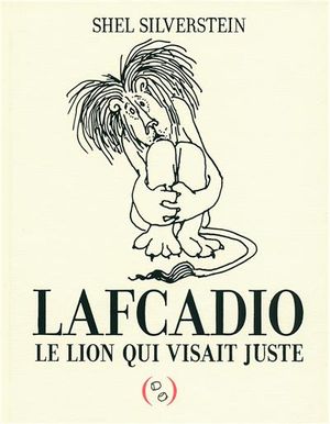 Lafcadio, le lion qui visait juste