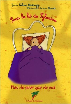 Sous le lit de Sylvaine : plus de peur que de mal