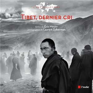 Tibet, dernier cri !