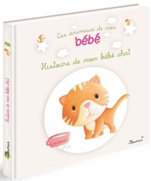 Histoire de mon bébé chat