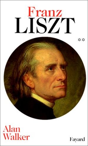 Franz Liszt, Tome 2 (1861-1886)