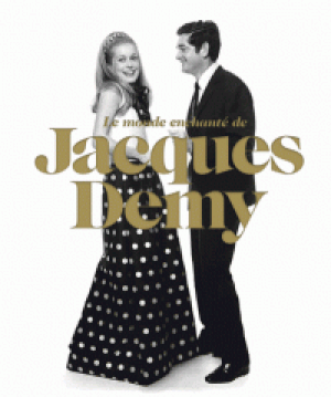 Le monde enchanté de Jacques Demy