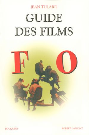 GUIDE DES FILMS, tome 2, F à O