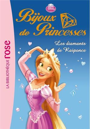 Bijoux de Princesses : Les Diamants de Raiponce