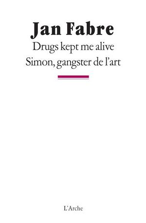 Drugs kept me alive - Simon gangster de l'art