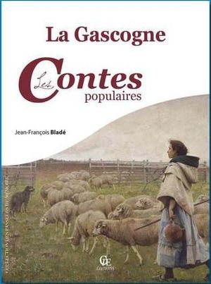 La Gascogne : les contes populaires