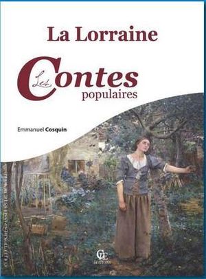 La Lorraine : les contes populaires