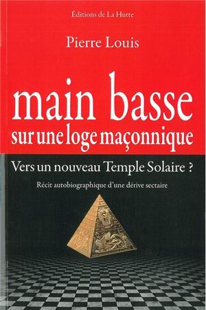 Main basse sur une loge maçonnique