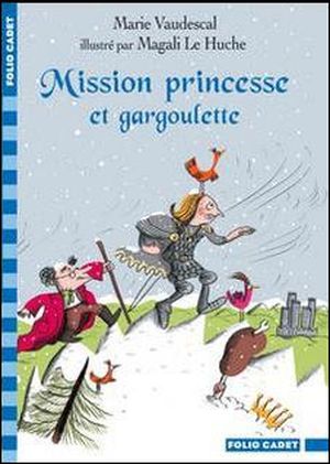 Mission princesse et gargoulette