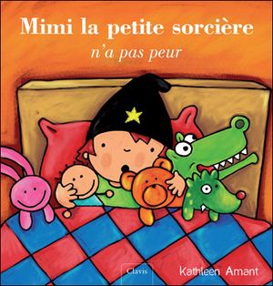 Mimi la petite sorcière n'a pas peur