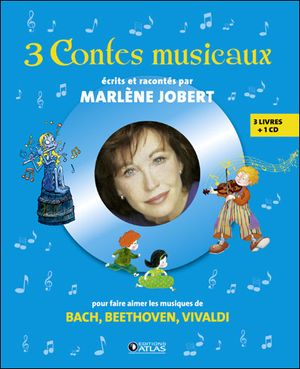 3 contes musicaux pour faire aimer Bach, Beethoven, Vivaldi