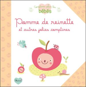 Pomme de reinette et autres jolies comptines