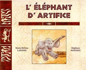 L'éléphant d'artifice