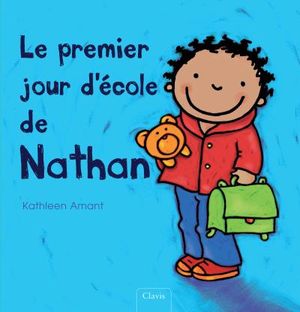 Le premier jour d'école de Nathan