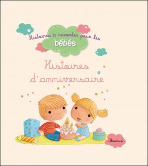 Histoires d'anniversaire pour les bébés